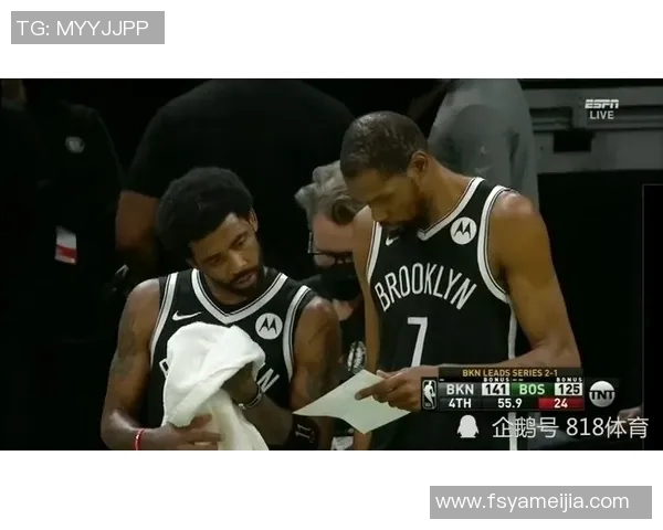 篮网与凯尔特人加时赛激战回顾球星表现与战术分析